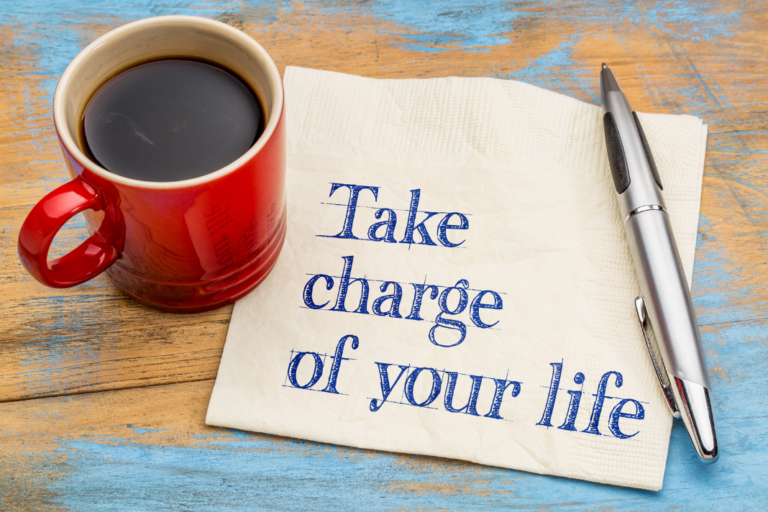 7 Tips You Need To Finally Take Charge of Your Life